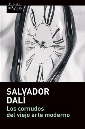 LOS CORNUDOS DEL VIEJO ARTE MODERNO | 9788490668290 | DALÍ, SALVADOR | Llibreria Ombra | Llibreria online de Rubí, Barcelona | Comprar llibres en català i castellà online