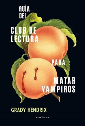 GUÍA DEL CLUB DE LECTURA PARA MATAR VAMPIROS | 9788445009956 | HENDRIX, GRADY | Llibreria Ombra | Llibreria online de Rubí, Barcelona | Comprar llibres en català i castellà online