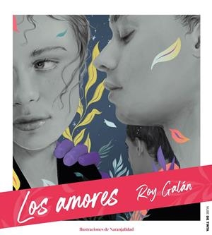 LOS AMORES | 9788417605711 | GALÁN, ROY | Llibreria Ombra | Llibreria online de Rubí, Barcelona | Comprar llibres en català i castellà online