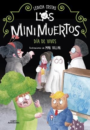 DÍA DE VIVOS. MINIMUERTOS 4 (LOS MINIMUERTOS 4) | 9788420456898 | COSTAS, LEDICIA | Llibreria Ombra | Llibreria online de Rubí, Barcelona | Comprar llibres en català i castellà online