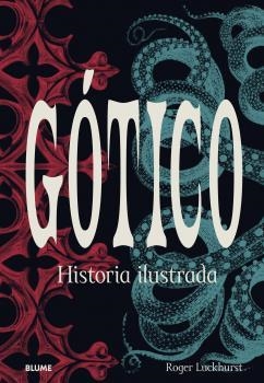 GÓTICO | 9788418725234 | LUCKHURST, ROGER | Llibreria Ombra | Llibreria online de Rubí, Barcelona | Comprar llibres en català i castellà online