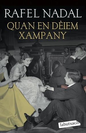 QUAN EN DÈIEM XAMPANY | 9788418572562 | NADAL, RAFEL | Llibreria Ombra | Llibreria online de Rubí, Barcelona | Comprar llibres en català i castellà online