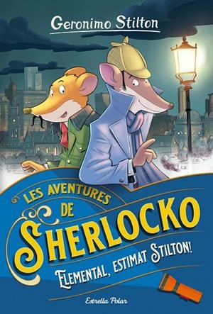 ELEMENTAL, ESTIMAT STILTON! | 9788413890586 | STILTON, GERÓNIMO | Llibreria Ombra | Llibreria online de Rubí, Barcelona | Comprar llibres en català i castellà online