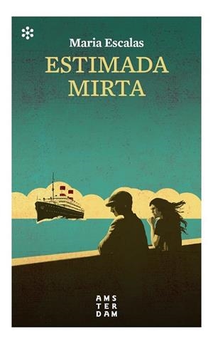 ESTIMADA MIRTA | 9788417918545 | ESCALAS I BERNAT, MARIA | Llibreria Ombra | Llibreria online de Rubí, Barcelona | Comprar llibres en català i castellà online