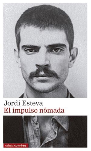 EL IMPULSO NÓMADA | 9788418807480 | ESTEVA, JORDI | Llibreria Ombra | Llibreria online de Rubí, Barcelona | Comprar llibres en català i castellà online