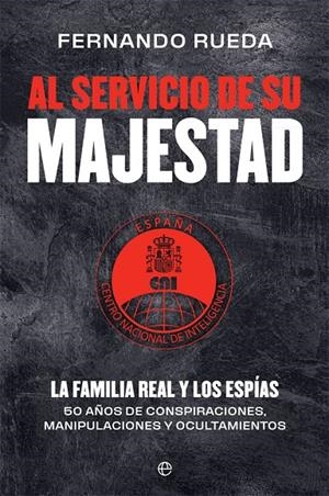 AL SERVICIO DE SU MAJESTAD | 9788413842004 | RUEDA RIEU, FERNANDO | Llibreria Ombra | Llibreria online de Rubí, Barcelona | Comprar llibres en català i castellà online