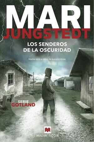 LOS SENDEROS DE LA OSCURIDAD | 9788418184628 | JUNGSTEDT, MARI | Llibreria Ombra | Llibreria online de Rubí, Barcelona | Comprar llibres en català i castellà online