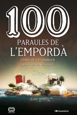 100 PARAULES DE L'EMPORDÀ | 9788413560854 | BORRELL CARRERAS, HELENA | Llibreria Ombra | Llibreria online de Rubí, Barcelona | Comprar llibres en català i castellà online