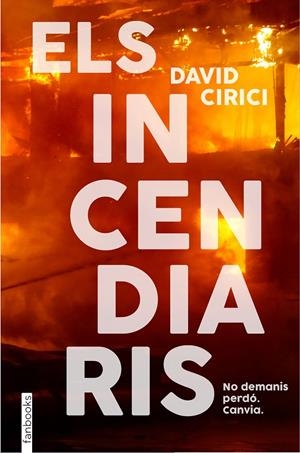 ELS INCENDIARIS | 9788418327766 | CIRICI, DAVID | Llibreria Ombra | Llibreria online de Rubí, Barcelona | Comprar llibres en català i castellà online