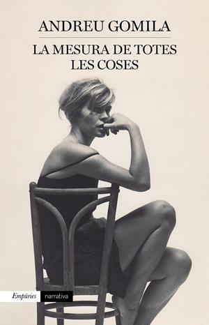 LA MESURA DE TOTES LES COSES | 9788418833120 | GOMILA, ANDREU | Llibreria Ombra | Llibreria online de Rubí, Barcelona | Comprar llibres en català i castellà online