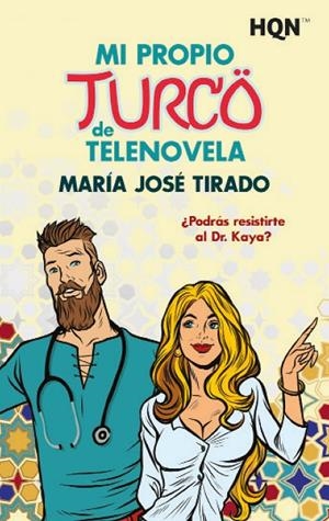 MI PROPIO TURCO DE TELENOVELA | 9788413758183 | JOSÉ TIRADO, MARÍA | Llibreria Ombra | Llibreria online de Rubí, Barcelona | Comprar llibres en català i castellà online