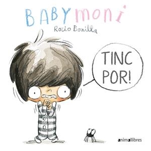 TINC POR! | 9788418592201 | BONILLA, ROCIO | Llibreria Ombra | Llibreria online de Rubí, Barcelona | Comprar llibres en català i castellà online