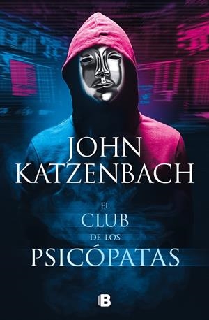 EL CLUB DE LOS PSICÓPATAS | 9788466670371 | KATZENBACH, JOHN | Llibreria Ombra | Llibreria online de Rubí, Barcelona | Comprar llibres en català i castellà online