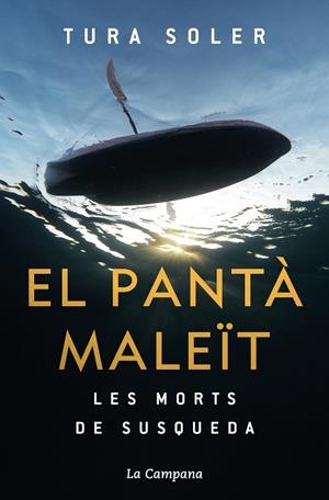 EL PANTÀ MALEÏT | 9788418226212 | SOLER, TURA | Llibreria Ombra | Llibreria online de Rubí, Barcelona | Comprar llibres en català i castellà online