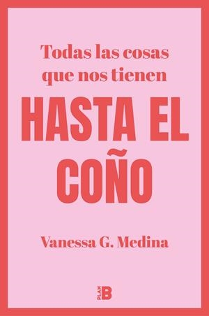TODAS LAS COSAS QUE NOS TIENEN HASTA EL COÑO | 9788418051265 | G. MEDINA, VANESSA | Llibreria Ombra | Llibreria online de Rubí, Barcelona | Comprar llibres en català i castellà online