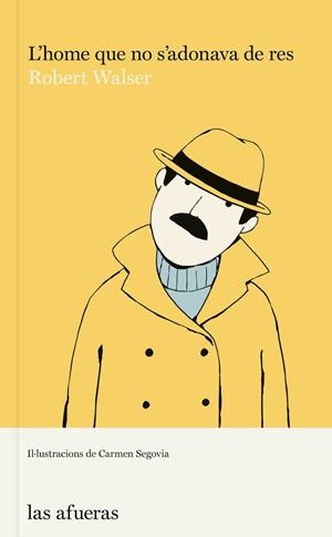 L'HOME QUE NO S'ADONAVA DE RES | 9788412408133 | WALSER, ROBERT | Llibreria Ombra | Llibreria online de Rubí, Barcelona | Comprar llibres en català i castellà online