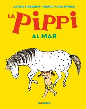 LA PIPPI AL MAR | 9788417742621 | LINDGREN, ASTRID | Llibreria Ombra | Llibreria online de Rubí, Barcelona | Comprar llibres en català i castellà online