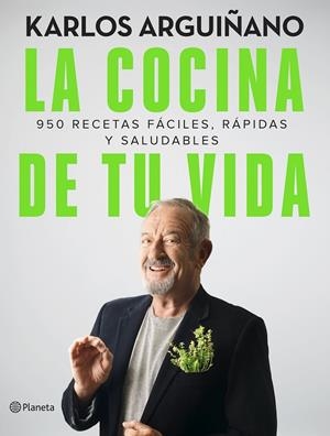 LA COCINA DE TU VIDA | 9788408249191 | ARGUIÑANO, KARLOS | Llibreria Ombra | Llibreria online de Rubí, Barcelona | Comprar llibres en català i castellà online