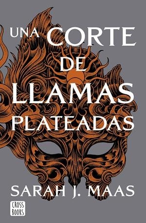 UNA CORTE DE LLAMAS PLATEADAS | 9788408249429 | MAAS, SARAH J. | Llibreria Ombra | Llibreria online de Rubí, Barcelona | Comprar llibres en català i castellà online