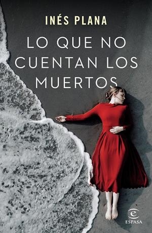 LO QUE NO CUENTAN LOS MUERTOS | 9788467062861 | PLANA GINÉ, INÉS | Llibreria Ombra | Llibreria online de Rubí, Barcelona | Comprar llibres en català i castellà online