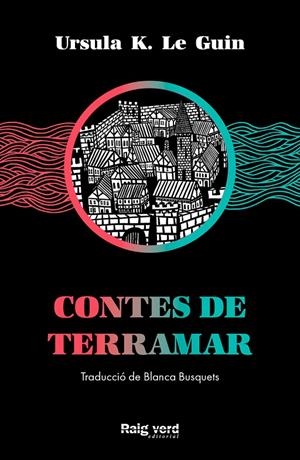 CONTES DE TERRAMAR | 9788417925574 | K. LE GUIN, URSULA | Llibreria Ombra | Llibreria online de Rubí, Barcelona | Comprar llibres en català i castellà online