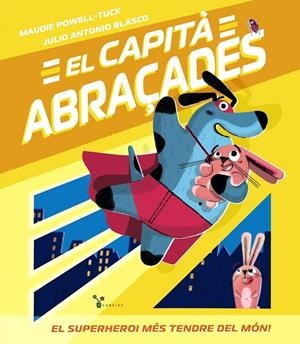 EL CAPITÀ ABRAÇADES | 9788413490779 | POWELL-TUCK, MAUDIE | Llibreria Ombra | Llibreria online de Rubí, Barcelona | Comprar llibres en català i castellà online