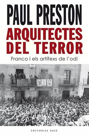 ARQUITECTES DEL TERROR. FRANCO I ELS ARTÍFEXS DE L’ODI | 9788418434938 | Llibreria Ombra | Llibreria online de Rubí, Barcelona | Comprar llibres en català i castellà online