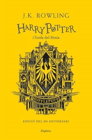HARRY POTTER I L'ORDE DEL FÈNIX (HUFFLEPUFF) | 9788418833144 | ROWLING, J.K. | Llibreria Ombra | Llibreria online de Rubí, Barcelona | Comprar llibres en català i castellà online