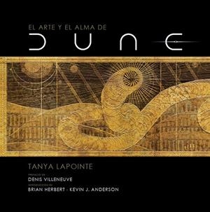 EL ARTE Y EL ALMA DE DUNE | 9788467946383 | LAPOINTE, TANYA | Llibreria Ombra | Llibreria online de Rubí, Barcelona | Comprar llibres en català i castellà online