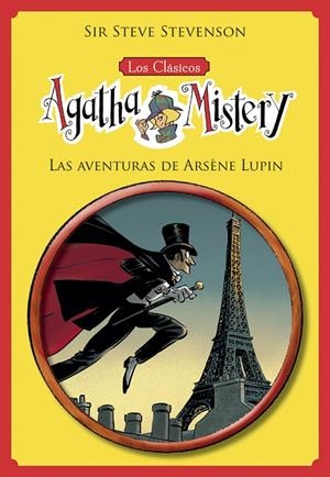 LOS CLÁSICOS DE AGATHA MISTERY 2. LAS AVENTURAS DE ARSÈNE LUPIN | 9788424671327 | STEVENSON, SIR STEVE | Llibreria Ombra | Llibreria online de Rubí, Barcelona | Comprar llibres en català i castellà online