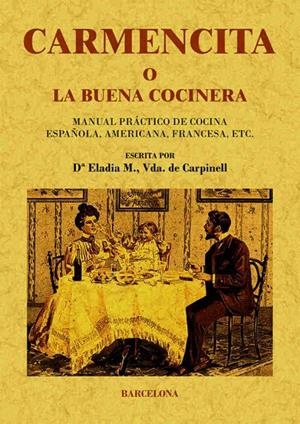 CARMENCITA O LA BUENA COCINERA | 9788497617581 | ELADIA, M. | Llibreria Ombra | Llibreria online de Rubí, Barcelona | Comprar llibres en català i castellà online