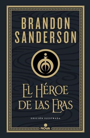 EL HÉROE DE LAS ERAS (NACIDOS DE LA BRUMA-MISTBORN [EDICIÓN ILUSTRADA] 3) | 9788418037290 | SANDERSON, BRANDON | Llibreria Ombra | Llibreria online de Rubí, Barcelona | Comprar llibres en català i castellà online