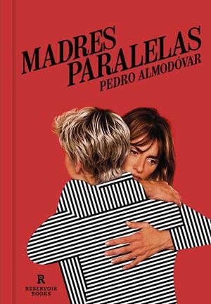 MADRES PARALELAS | 9788418897238 | ALMODÓVAR, PEDRO | Llibreria Ombra | Llibreria online de Rubí, Barcelona | Comprar llibres en català i castellà online