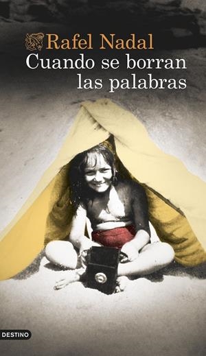 CUANDO SE BORRAN LAS PALABRAS | 9788423360413 | NADAL, RAFEL | Llibreria Ombra | Llibreria online de Rubí, Barcelona | Comprar llibres en català i castellà online