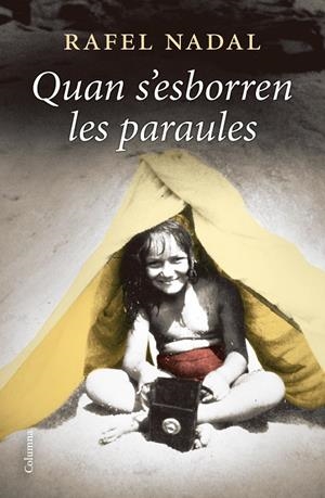 QUAN S'ESBORREN LES PARAULES | 9788466428460 | NADAL FARRERES, RAFEL | Llibreria Ombra | Llibreria online de Rubí, Barcelona | Comprar llibres en català i castellà online