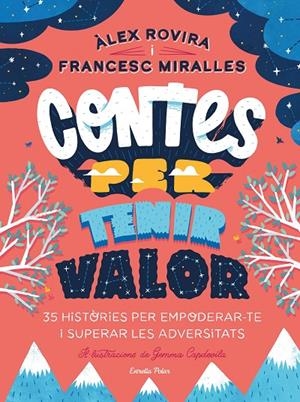 CONTES PER TENIR VALOR | 9788413891026 | ROVIRA, ÁLEX/MIRALLES, FRANCESC | Llibreria Ombra | Llibreria online de Rubí, Barcelona | Comprar llibres en català i castellà online