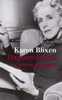 DAGUERROTIPOS Y OTROS ENSAYOS | 9788412200997 | BLIXEN, KAREN | Llibreria Ombra | Llibreria online de Rubí, Barcelona | Comprar llibres en català i castellà online