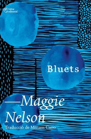 BLUETS | 9788412392517 | NELSON, MAGGIE | Llibreria Ombra | Llibreria online de Rubí, Barcelona | Comprar llibres en català i castellà online