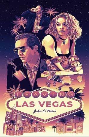 LEAVING LAS VEGAS | 9788412283280 | O'BRIEN, JOHN | Llibreria Ombra | Llibreria online de Rubí, Barcelona | Comprar llibres en català i castellà online