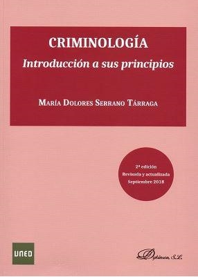 CRIMINOLOGÍA. INTRODUCCIÓN A SUS PRINCIPIOS | 9788491488323 | SERRANO TÁRRAGA, MARÍA DOLORES | Llibreria Ombra | Llibreria online de Rubí, Barcelona | Comprar llibres en català i castellà online