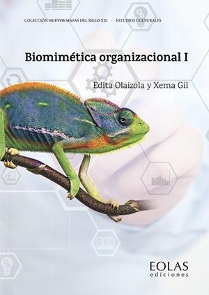 BIOMIMÉTICA ORGANIZACIONAL I | 9788418718199 | OLAIZOLA, EDITA / XEMA, GIL | Llibreria Ombra | Llibreria online de Rubí, Barcelona | Comprar llibres en català i castellà online