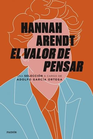 EL VALOR DE PENSAR | 9788449338724 | ARENDT, HANNAH/GARCÍA ORTEGA, ADOLFO | Llibreria Ombra | Llibreria online de Rubí, Barcelona | Comprar llibres en català i castellà online