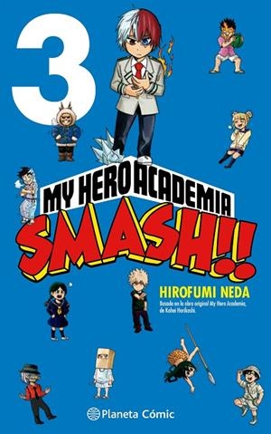 MY HERO ACADEMIA SMASH Nº 03/05 | 9788413417530 | HORIKOSHI, KOHEI/NEDA, HIROFUMI | Llibreria Ombra | Llibreria online de Rubí, Barcelona | Comprar llibres en català i castellà online