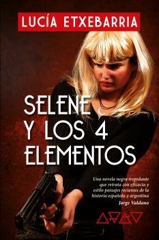 SELENE Y LOS CUATRO ELEMENTOS | 9788409353019 | ECHEVARRIA DE ASTEINZA, LUCIA | Llibreria Ombra | Llibreria online de Rubí, Barcelona | Comprar llibres en català i castellà online