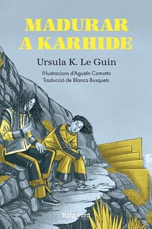 MADURAR A KARHIDE | 9788417925659 | K. LE GUIN, URSULA | Llibreria Ombra | Llibreria online de Rubí, Barcelona | Comprar llibres en català i castellà online