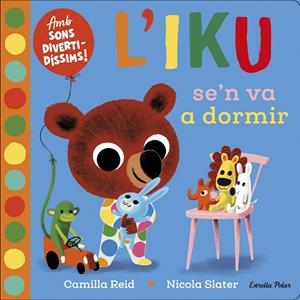 L'IKU SE'N VA A DORMIR | 9788418135569 | SLATER, NICOLA | Llibreria Ombra | Llibreria online de Rubí, Barcelona | Comprar llibres en català i castellà online