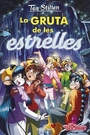 LA GRUTA DE LES ESTRELLES | 9788413891422 | STILTON, TEA | Llibreria Ombra | Llibreria online de Rubí, Barcelona | Comprar llibres en català i castellà online