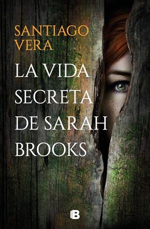 LA VIDA SECRETA DE SARAH BROOKS | 9788466670753 | VERA, SANTIAGO | Llibreria Ombra | Llibreria online de Rubí, Barcelona | Comprar llibres en català i castellà online