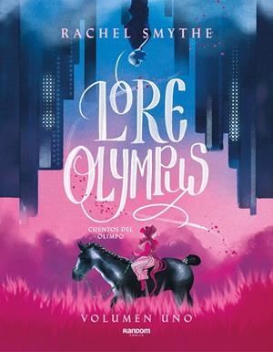 LORE OLYMPUS. VOLUMEN UNO (EDICIÓN EN ESPAÑOL) | 9788418040306 | SMYTHE, RACHEL | Llibreria Ombra | Llibreria online de Rubí, Barcelona | Comprar llibres en català i castellà online