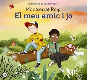 EL MEU AMIC I JO | 9788418443619 | ROIG, MONTSERRAT | Llibreria Ombra | Llibreria online de Rubí, Barcelona | Comprar llibres en català i castellà online